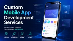 custom mobile app development services